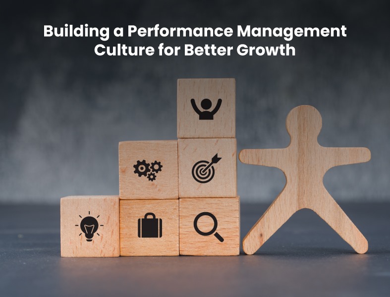 Building a Performance Management Culture for Better Growth