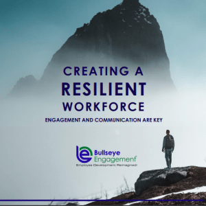 Creating A Resilient Workforce