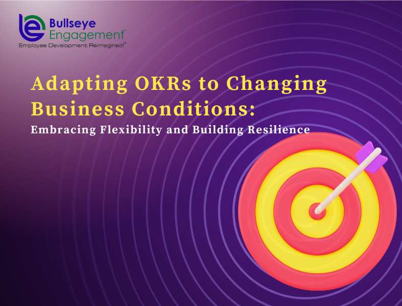 Adapting OKRs to Changing Business Conditions: Embracing Flexibility and Building Resilience