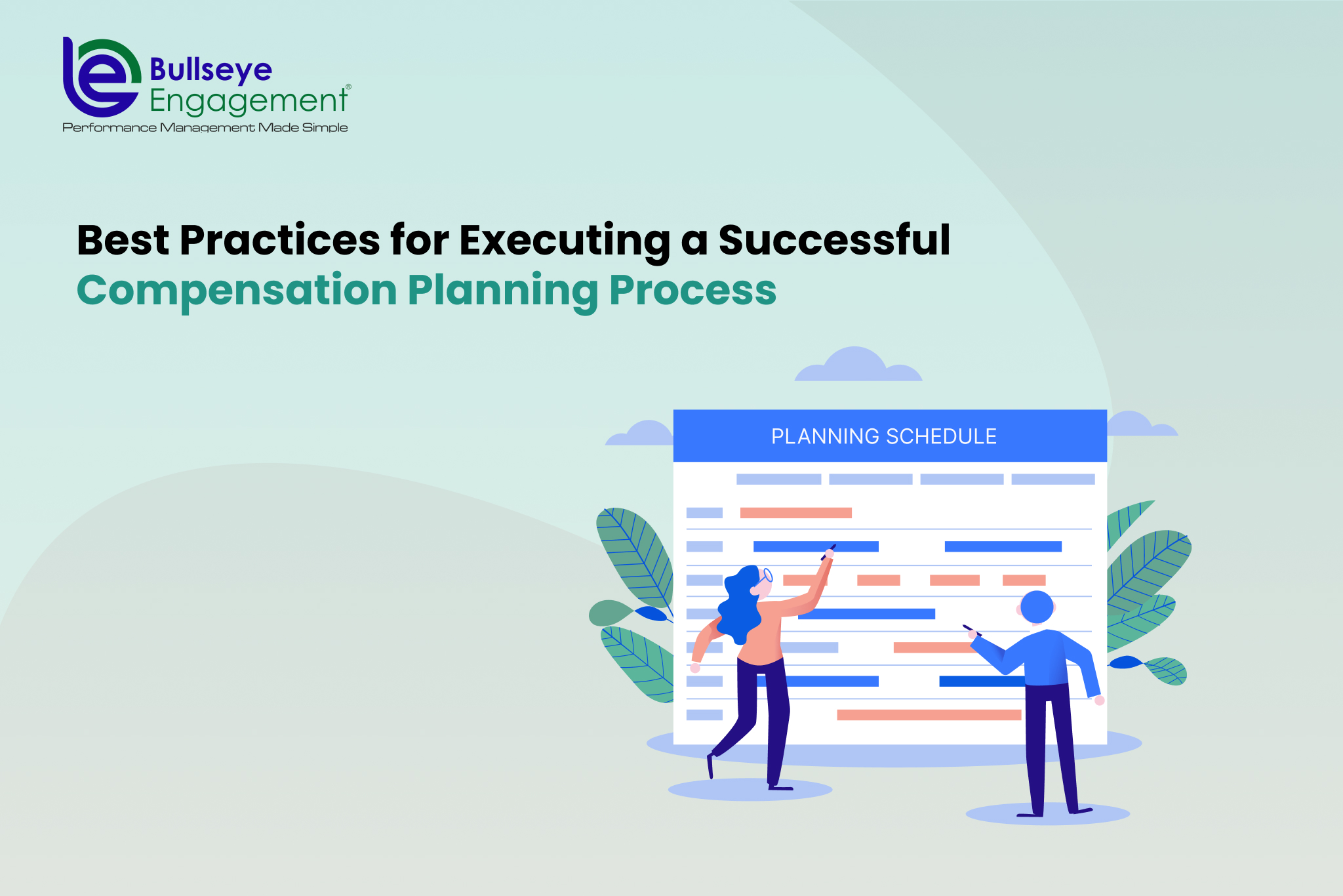 Best Practices for Executing a Successful Compensation Planning Process