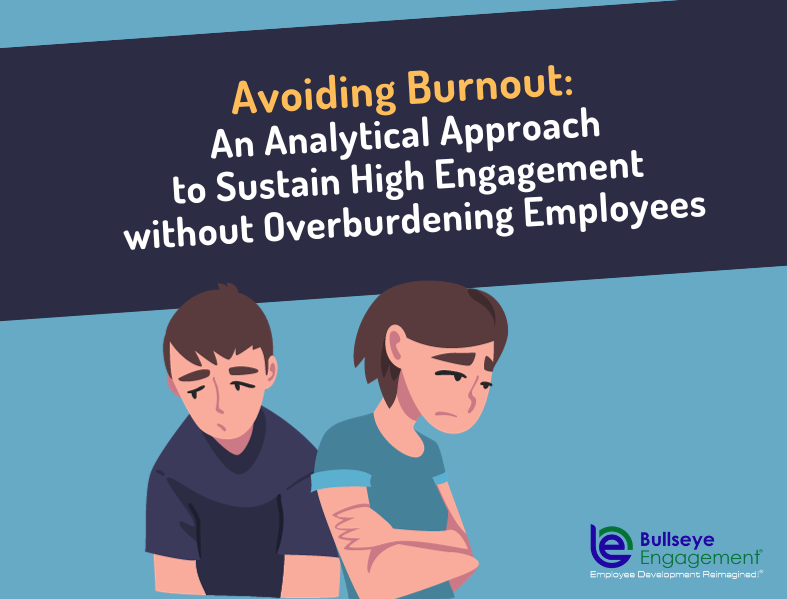 Avoiding Burnout: An Analytical Approach to Sustain High Engagement without Overburdening Employees