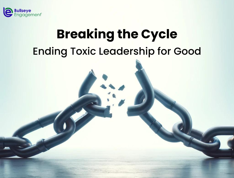 Breaking the Cycle: Ending Toxic Leadership for Good