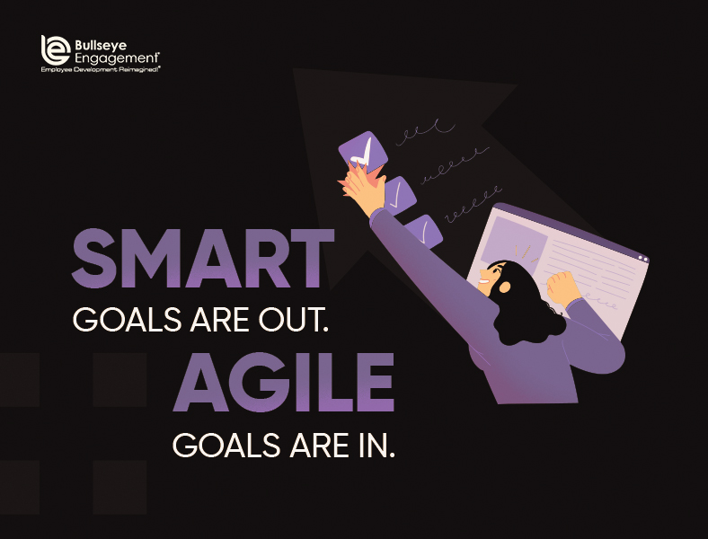 SMART Goals Are Out. Agile Goals Are In.