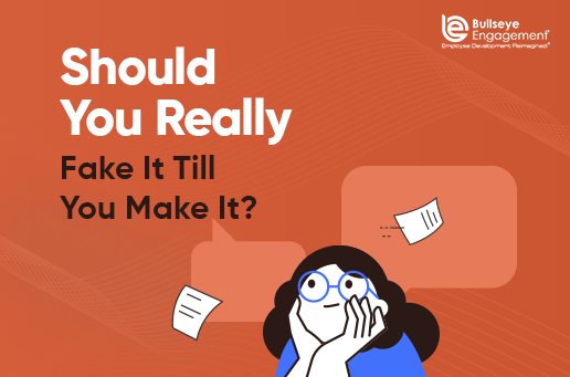 Should-You-Really-Fake-It-Till-You-Make-It