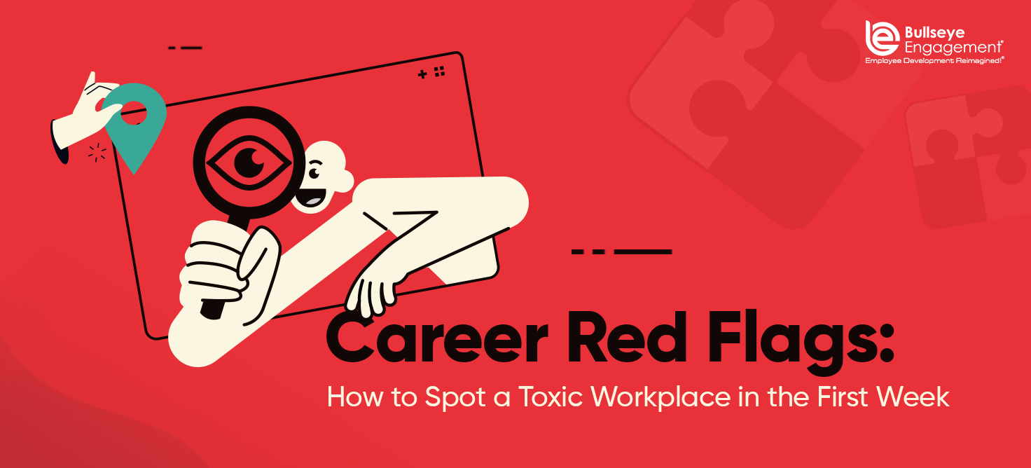 Career-Red-Flags-How-to-Spot-a-Toxic-Workplace-in-the-First-Week