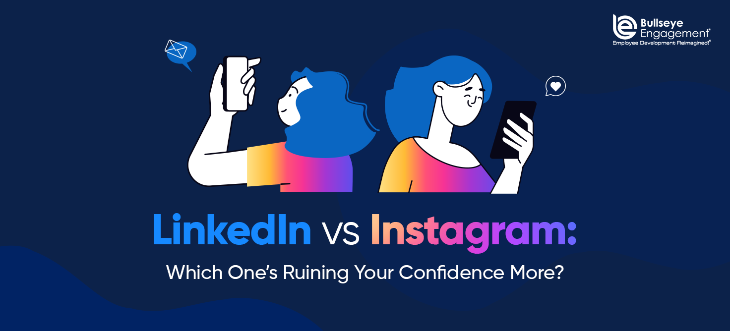 LinkedIn-vs.-Instagram-Which-One’s-Ruining-Your-Confidence-More