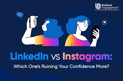 LinkedIn-vs.-Instagram-Which-One’s-Ruining-Your-Confidence-More