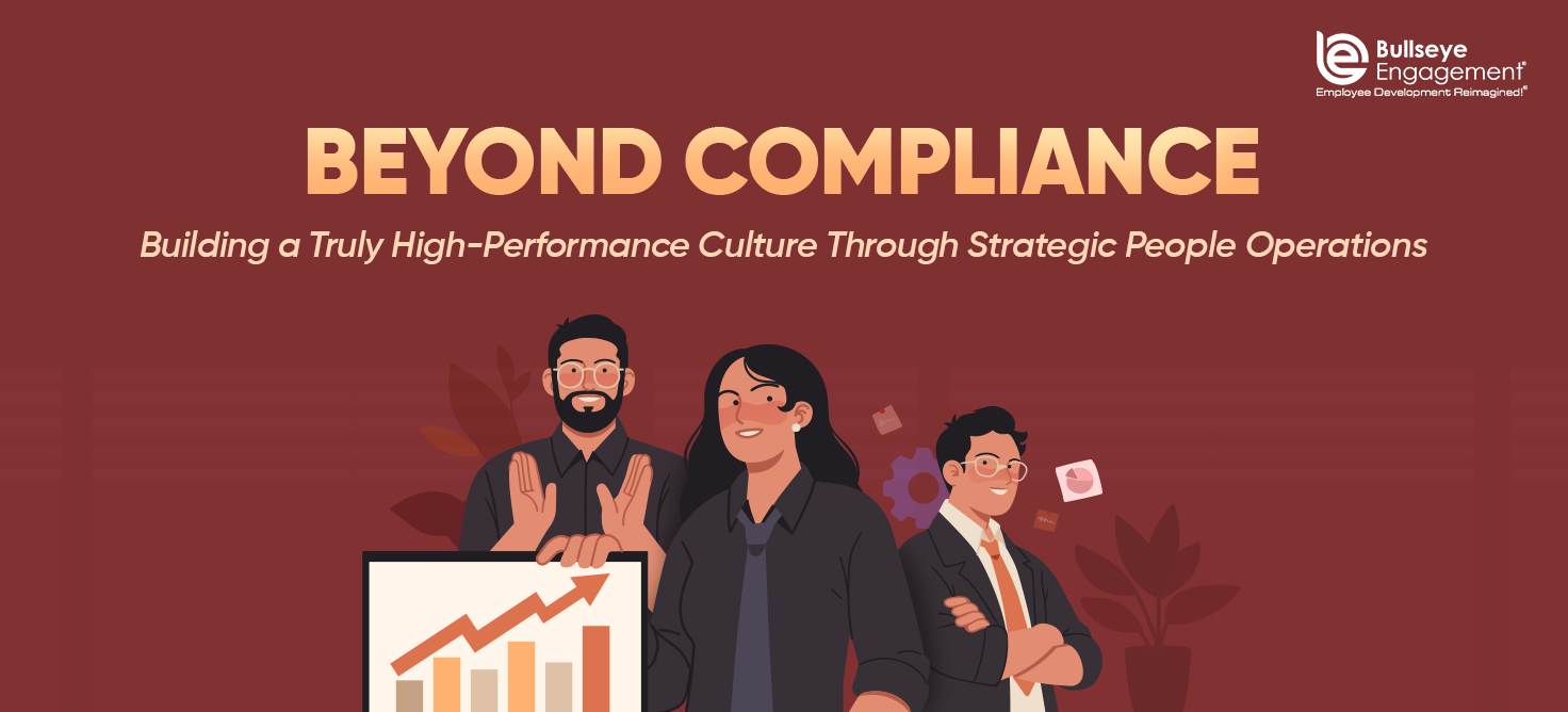 Beyond-Compliance-Building-a-Truly-High-Performance-Culture-Through-Strategic-People-Operations