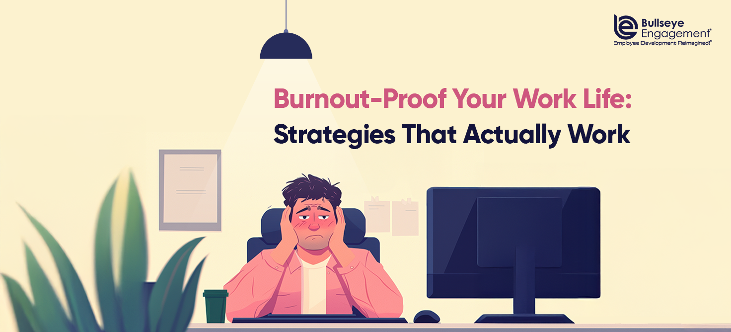 Burnout-Proof-Your-Work-Life-Strategies-That-Actually-Work